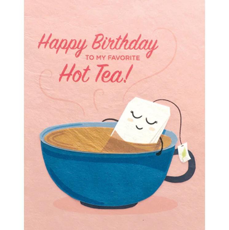 HOT TEA BIRTHDAY CARD