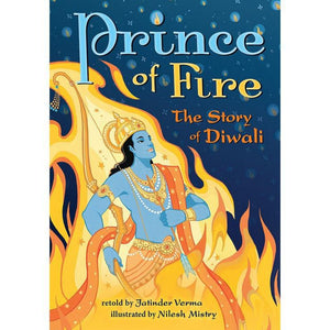 PRINCE OF FIRE: THE STORY OF DIWALI BOOK